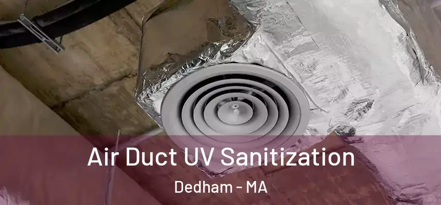  Air Duct UV Sanitization Dedham - MA