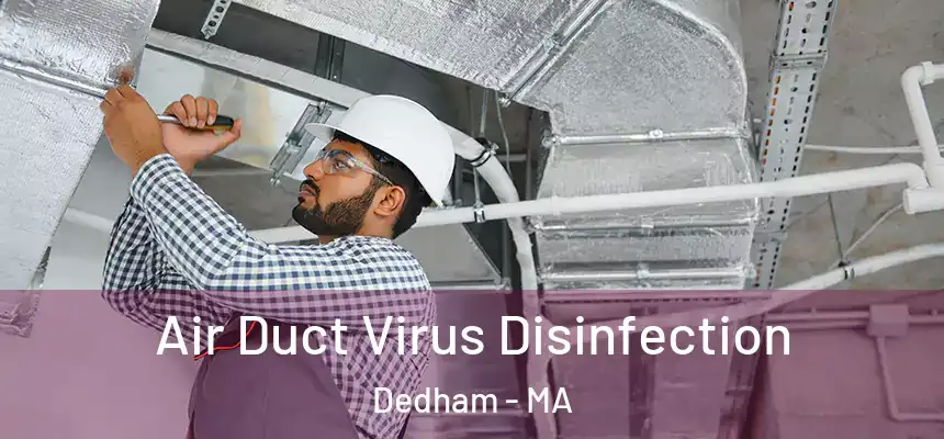  Air Duct Virus Disinfection Dedham - MA