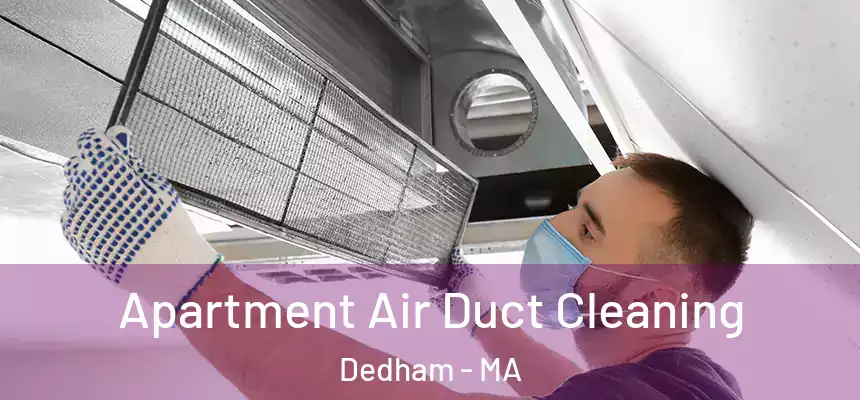  Apartment Air Duct Cleaning Dedham - MA