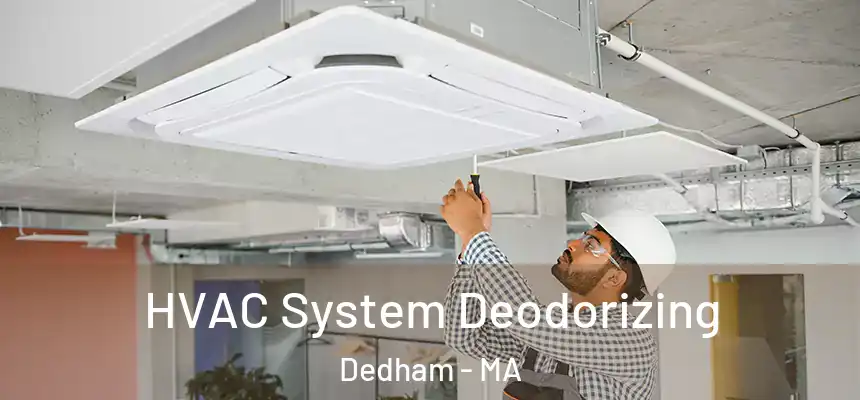 HVAC System Deodorizing Dedham - MA